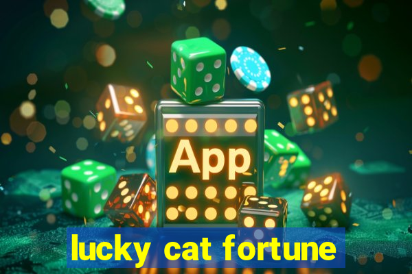 lucky cat fortune